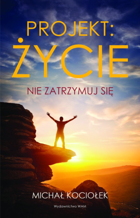 Projekt Życie - Michał Kociołek