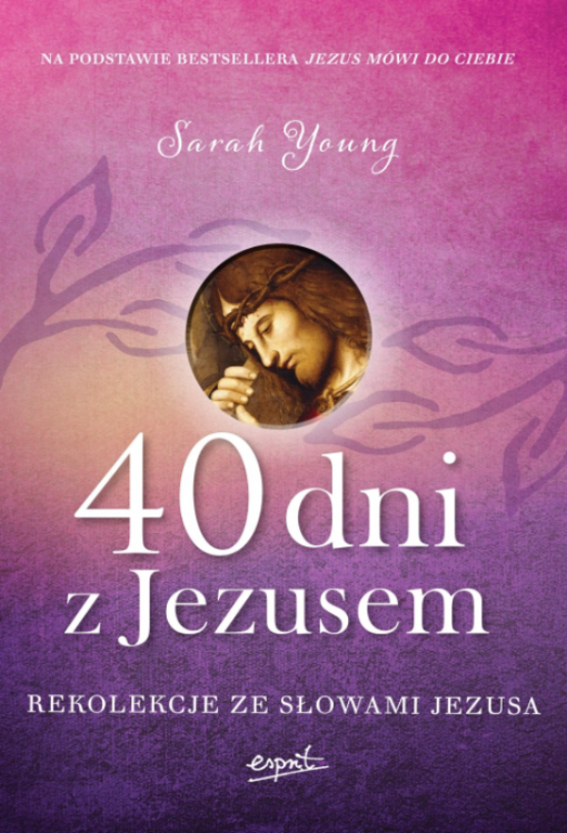 40 dni z Jezusem - Sarah Joung
